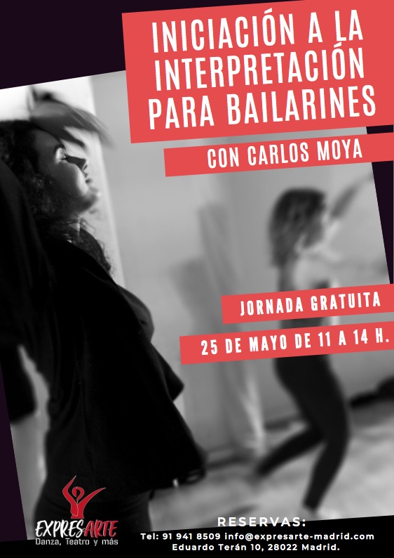 Jornada gratuita de Iniciación a la interpretación para bailarines con Carlos Moya.